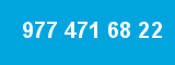 977 471 68 22